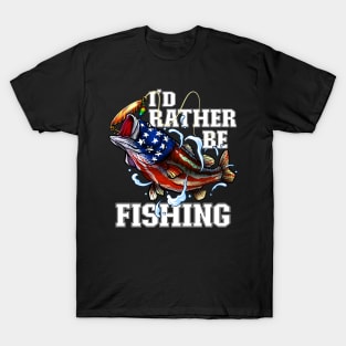 I'd Rather Be Fishing - Fisherman T-Shirt